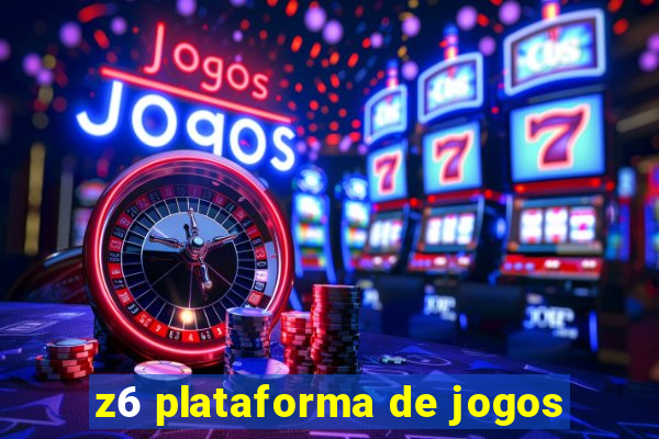 z6 plataforma de jogos